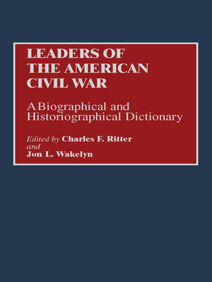 cover image of Leaders of the American Civil War